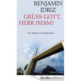 Benjamin Idriz, Grüss Gott, Herr Imam!
